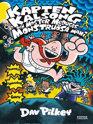 cover image of Kapten Kalsong och moster Medusas monstruösa mani